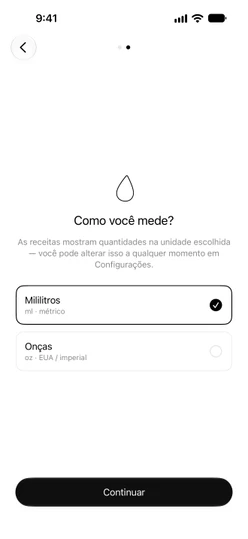 A tela de introdução “Como você mede?” com Mililitros selecionado